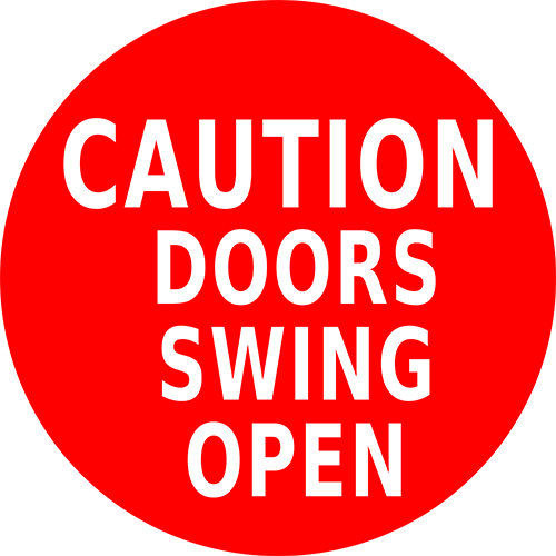 Caution Doors Swing Open Floor Sign