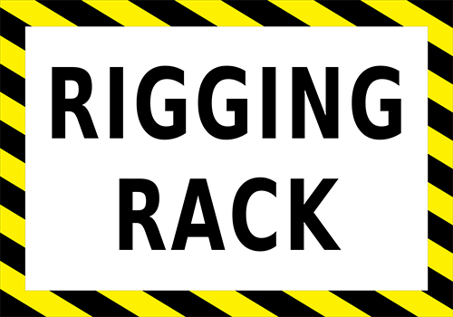 Rigging Rack Floor Sign