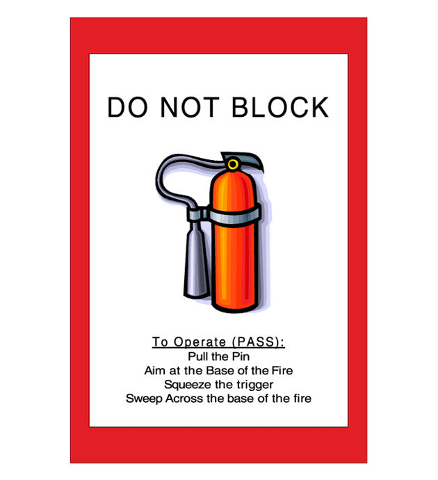 24" Do Not Block Fire Extinguisher Sign